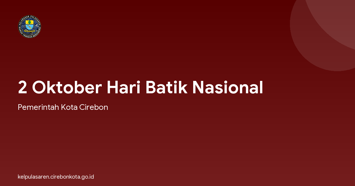 2 Oktober Hari Batik Nasional