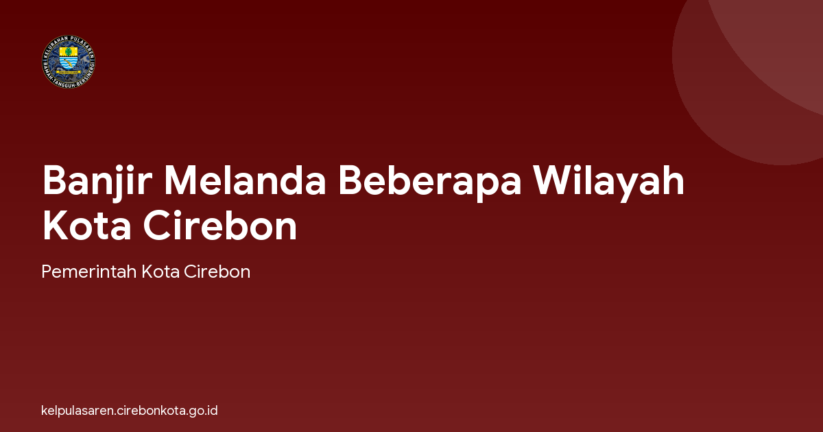 Banjir Melanda Beberapa Wilayah Kota Cirebon