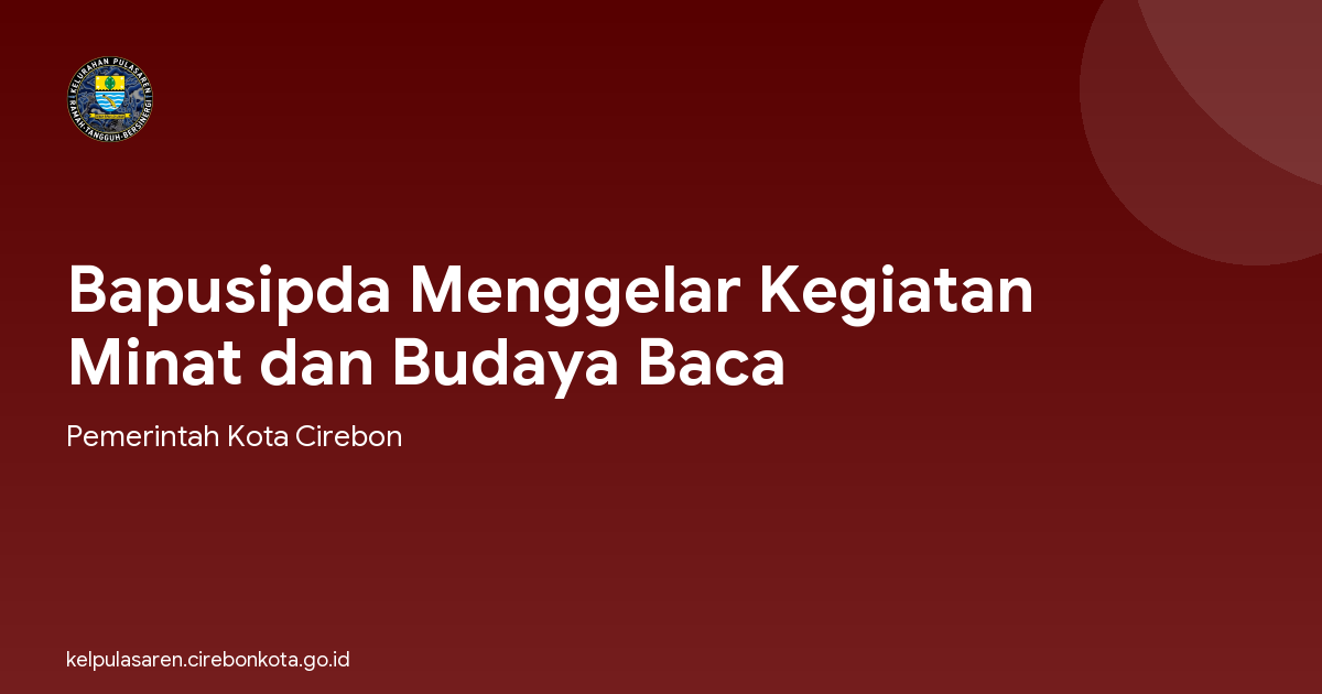 Bapusipda Menggelar Kegiatan Minat dan Budaya Baca