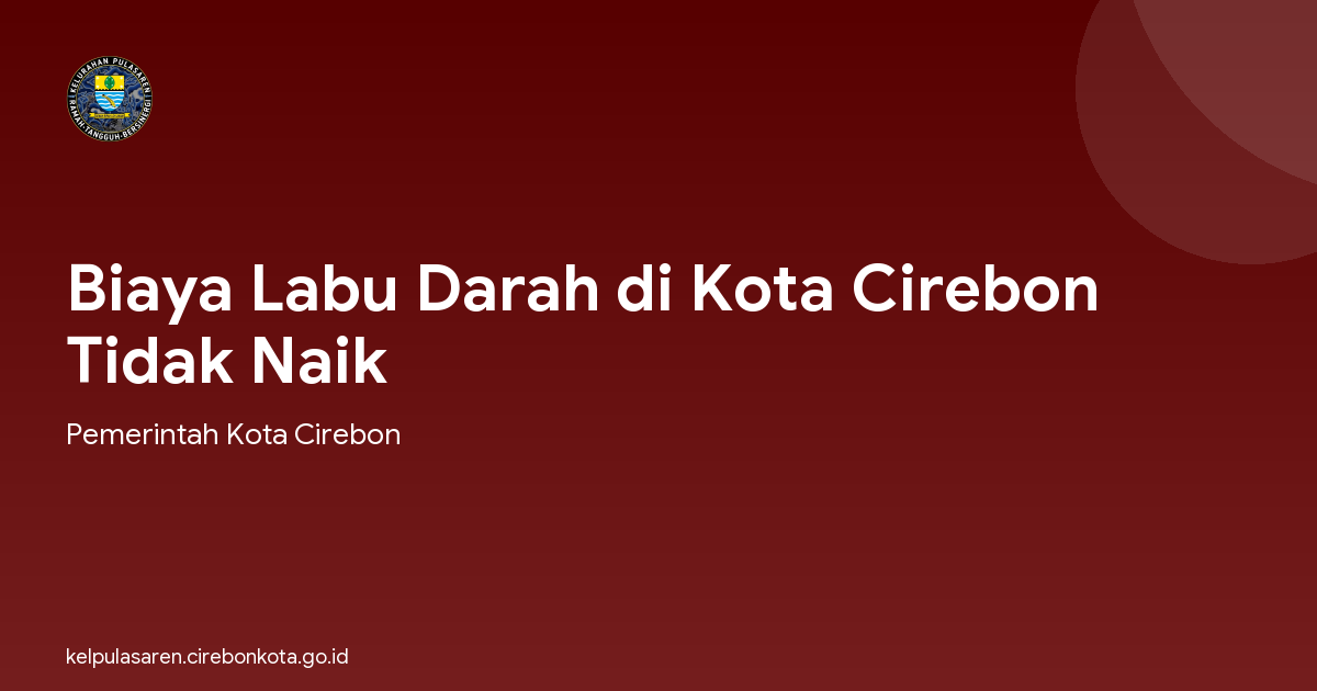 Biaya Labu Darah di Kota Cirebon Tidak Naik
