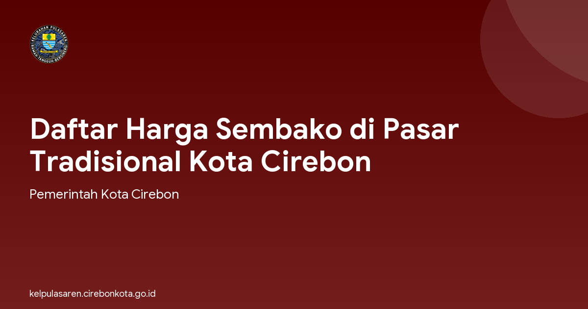 Daftar Harga Sembako di Pasar Tradisional Kota Cirebon