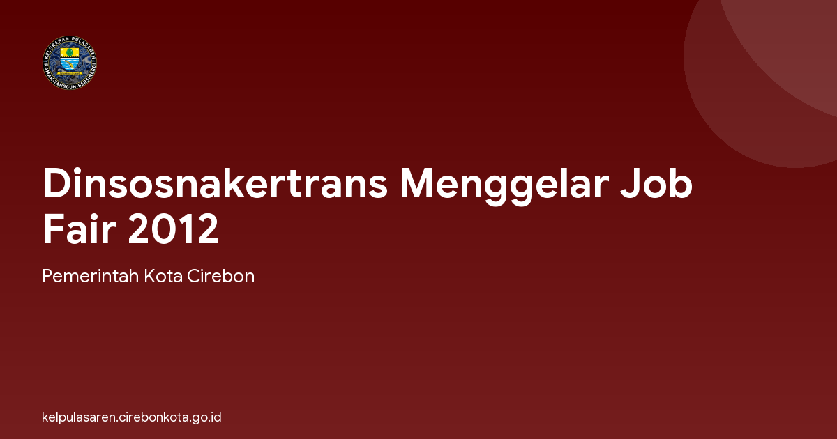 Dinsosnakertrans Menggelar Job Fair 2012