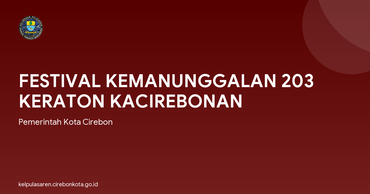 FESTIVAL KEMANUNGGALAN 203 KERATON KACIREBONAN