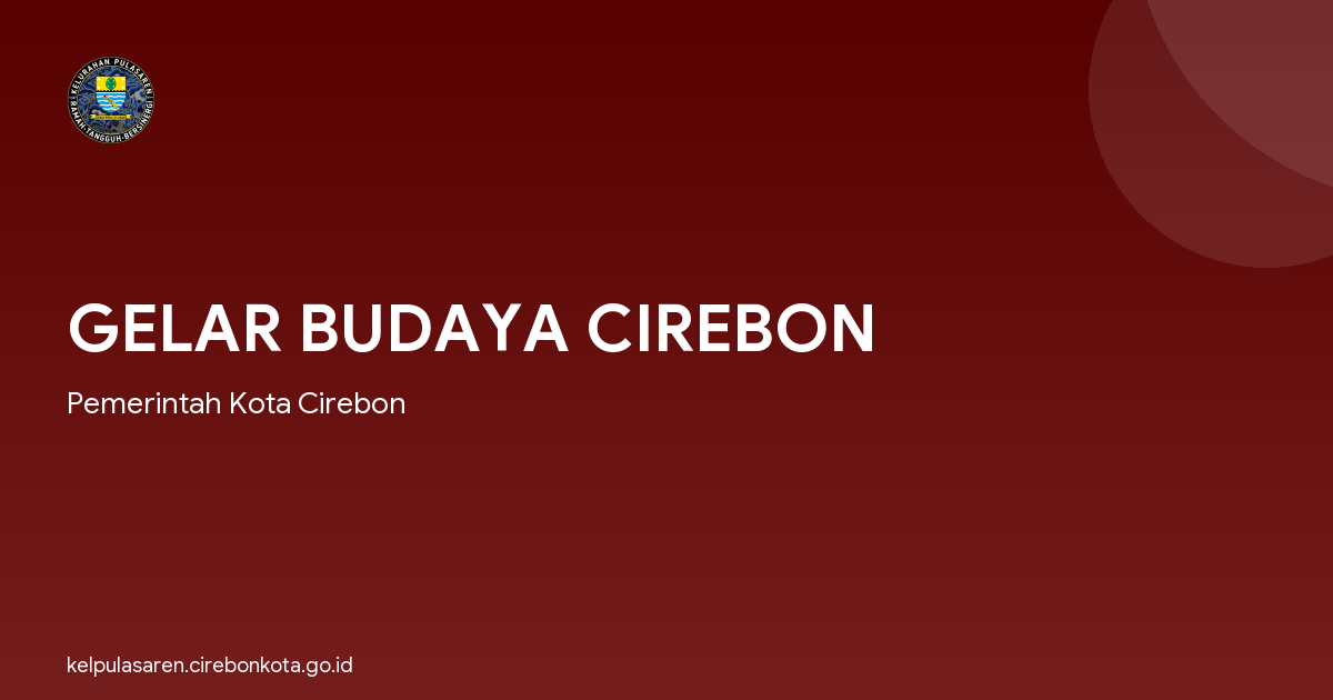 GELAR BUDAYA CIREBON
