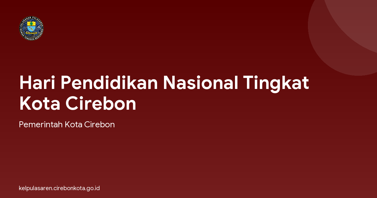Hari Pendidikan Nasional Tingkat Kota Cirebon