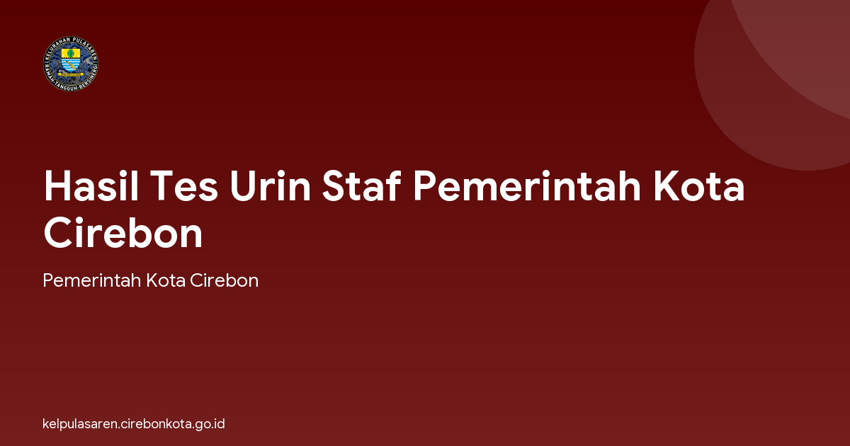 Hasil Tes Urin Staf Pemerintah Kota Cirebon
