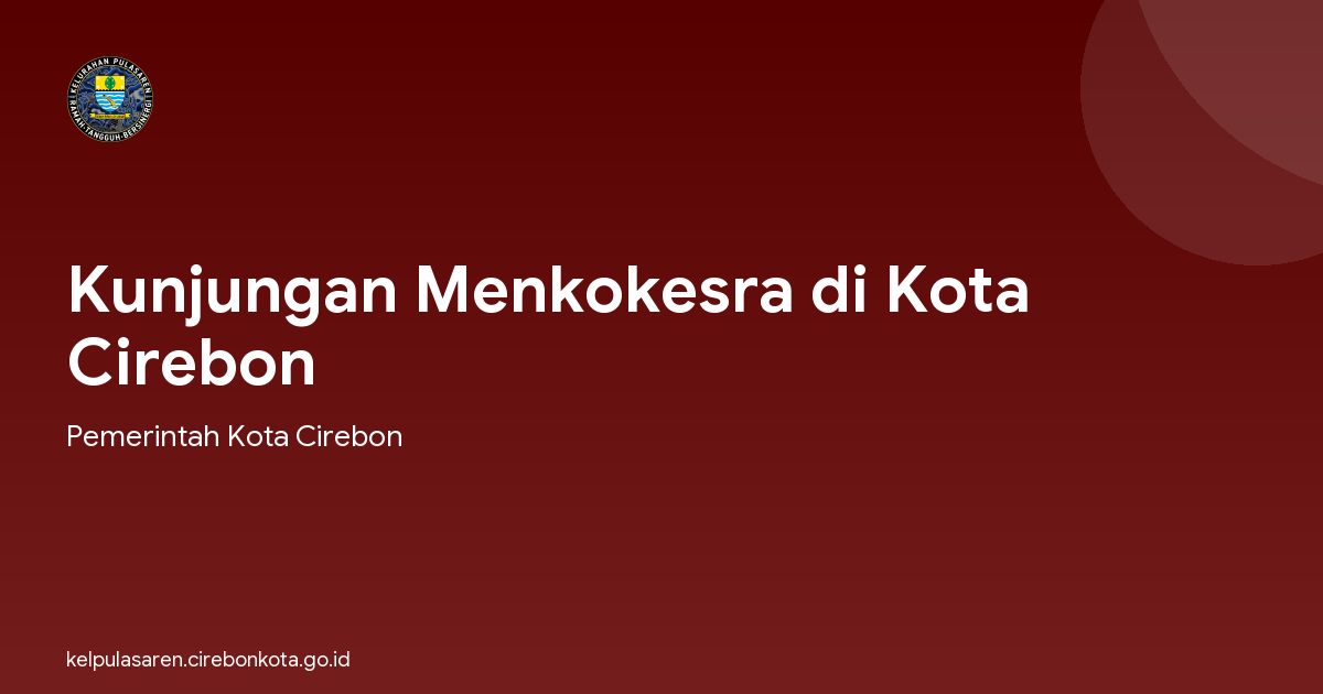 Kunjungan Menkokesra di Kota Cirebon