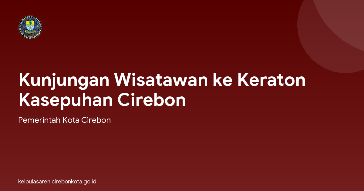 Kunjungan Wisatawan ke Keraton Kasepuhan Cirebon