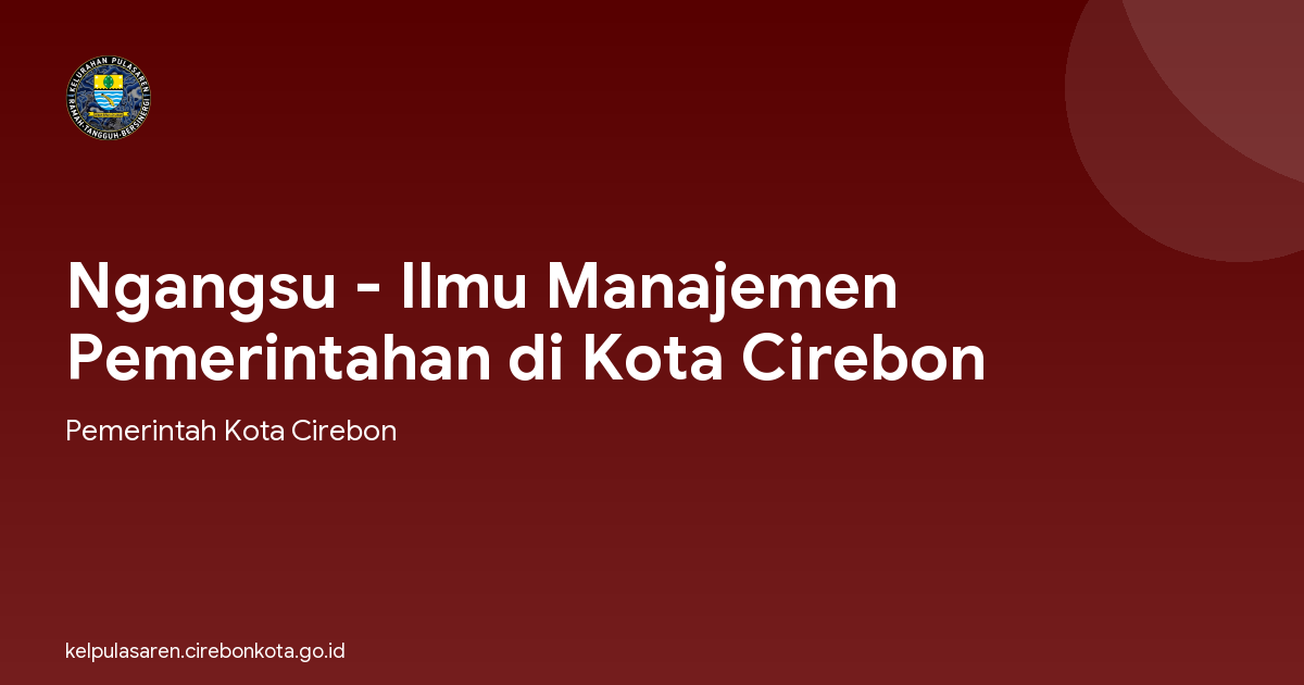 Ngangsu - Ilmu Manajemen Pemerintahan di Kota Cirebon