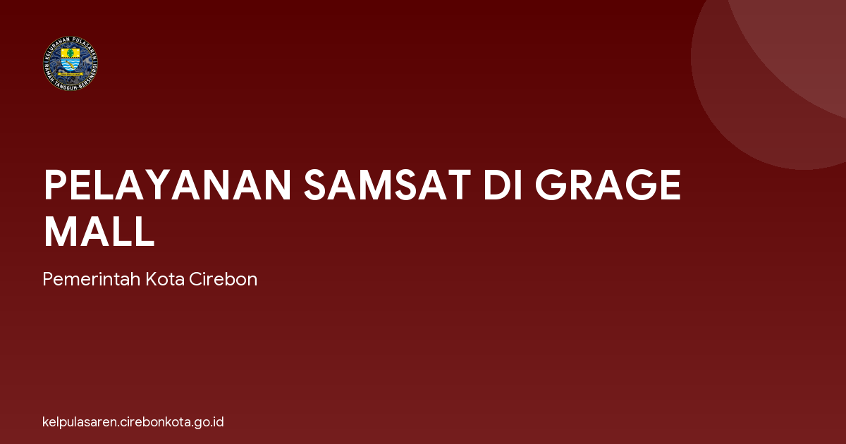 PELAYANAN SAMSAT DI GRAGE MALL