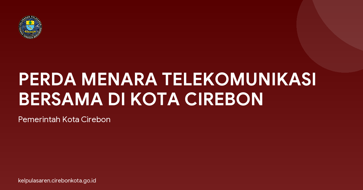 PERDA MENARA TELEKOMUNIKASI BERSAMA DI KOTA CIREBON
