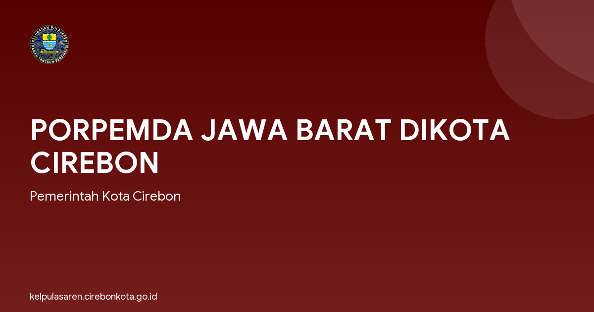 PORPEMDA JAWA BARAT DIKOTA CIREBON