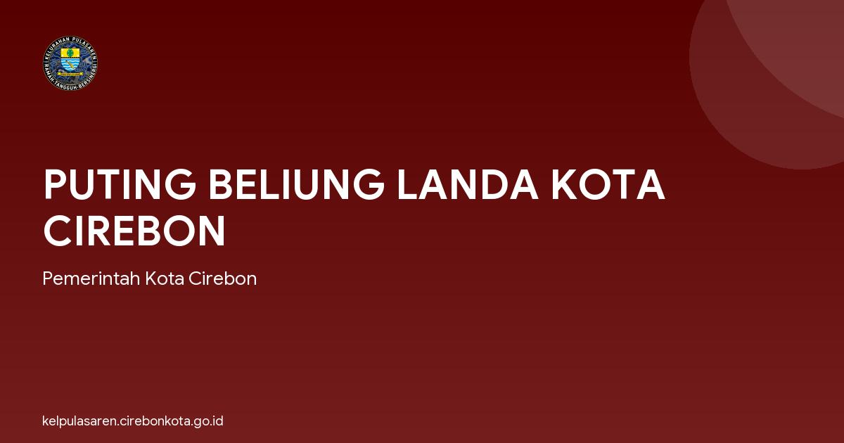 PUTING BELIUNG LANDA KOTA CIREBON