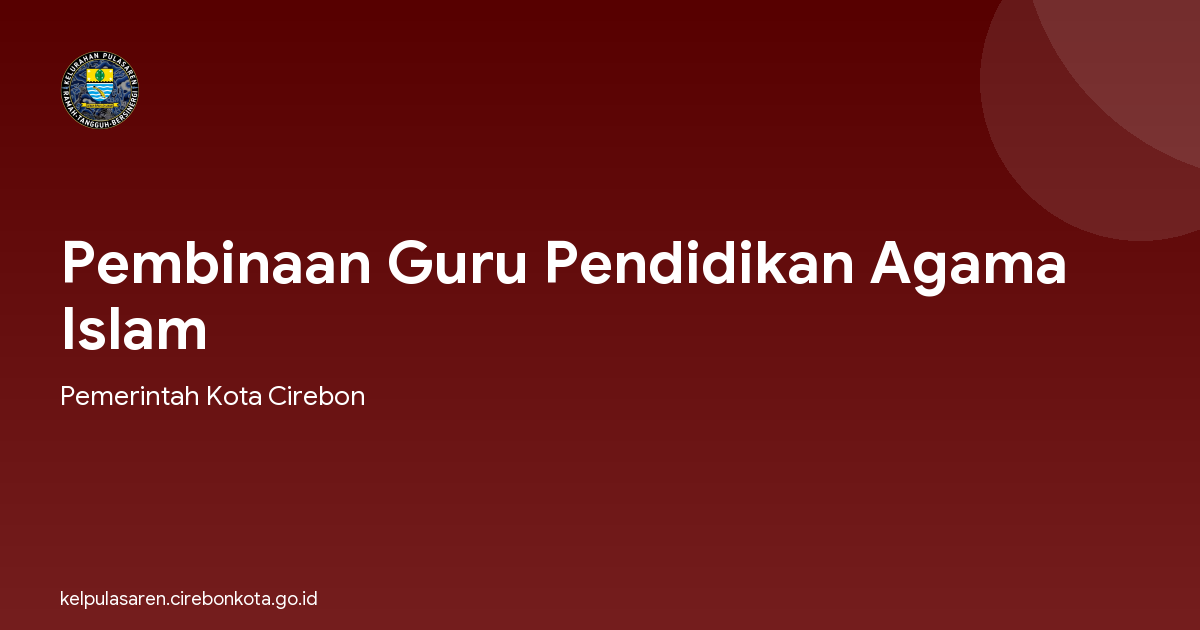 Pembinaan Guru Pendidikan Agama Islam