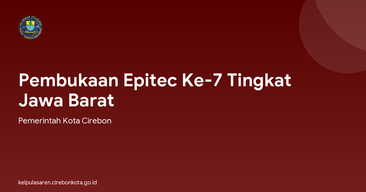 Pembukaan Epitec Ke-7 Tingkat Jawa Barat