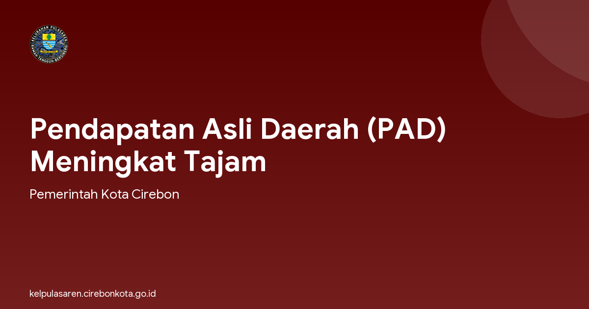 Pendapatan Asli Daerah (PAD) Meningkat Tajam