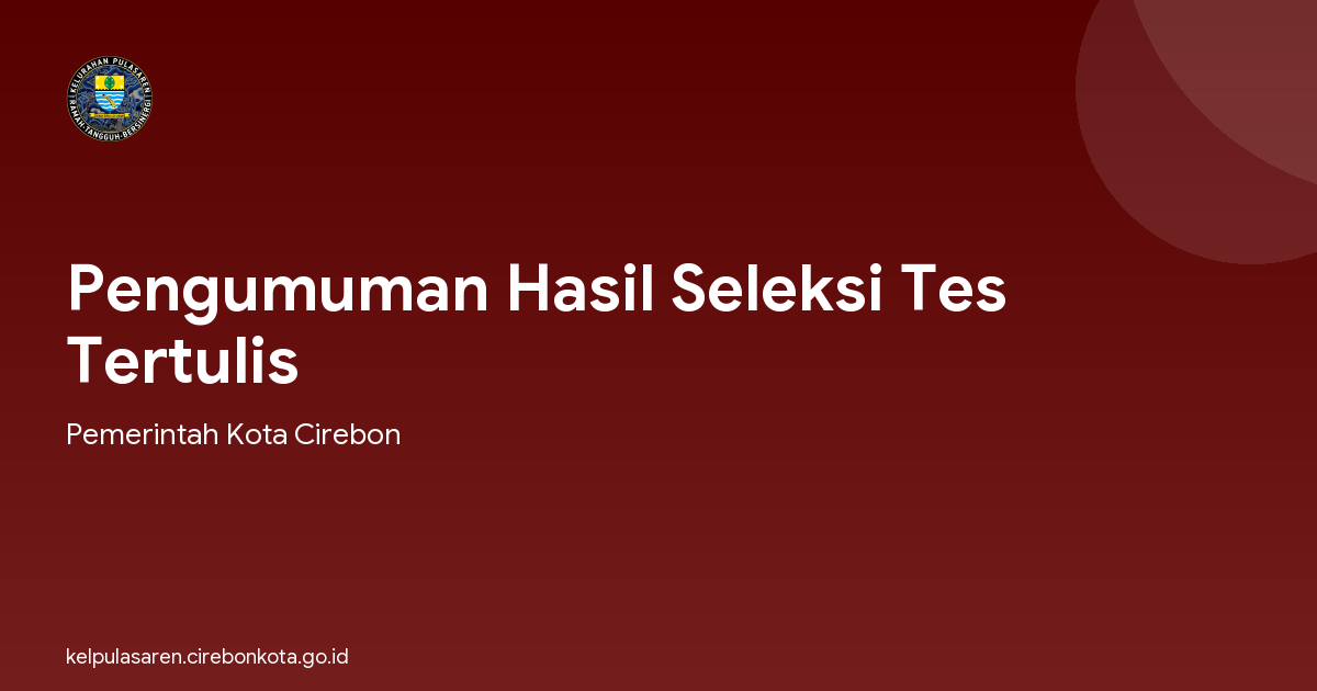 Pengumuman Hasil Seleksi Tes Tertulis