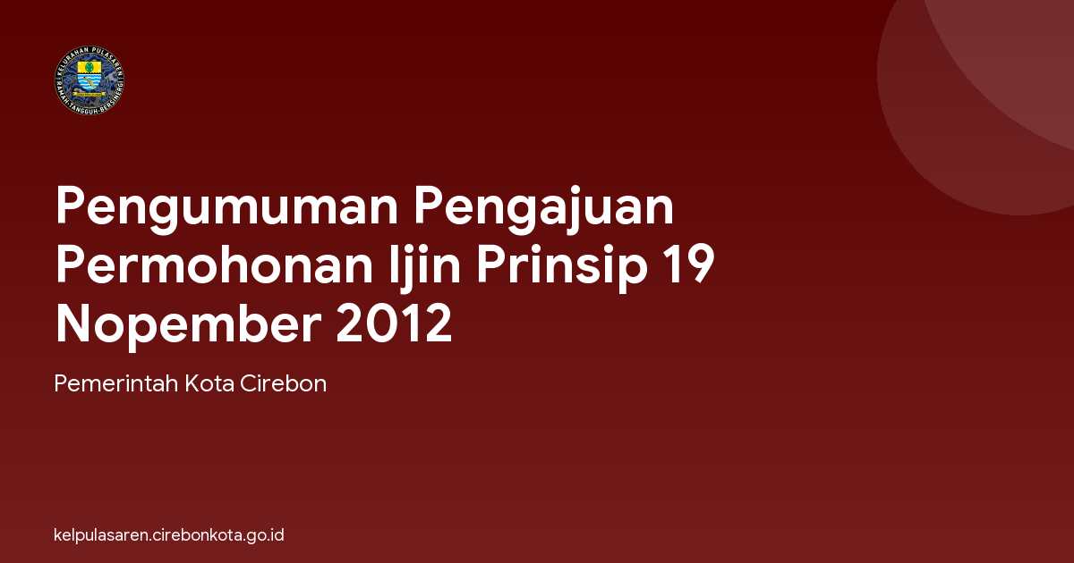 Pengumuman Pengajuan Permohonan Ijin Prinsip 19 Nopember 2012