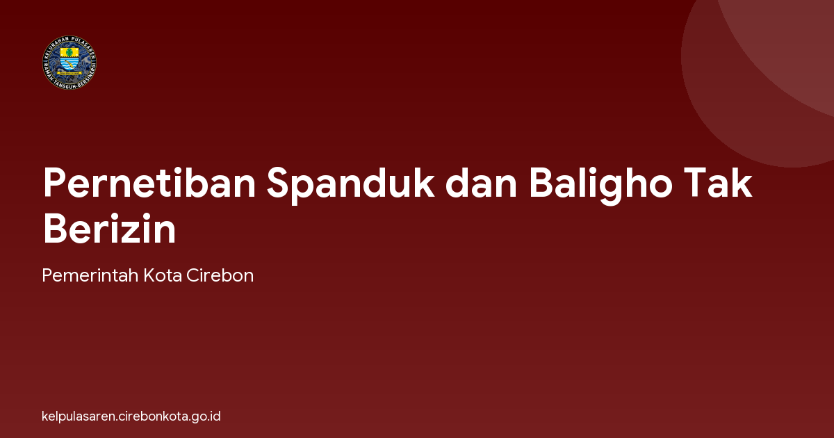 Pernetiban Spanduk dan Baligho Tak Berizin
