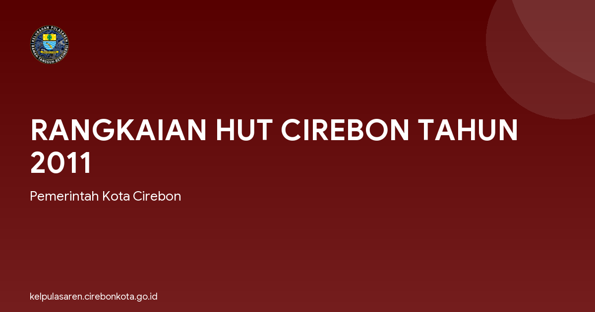 RANGKAIAN HUT CIREBON TAHUN 2011