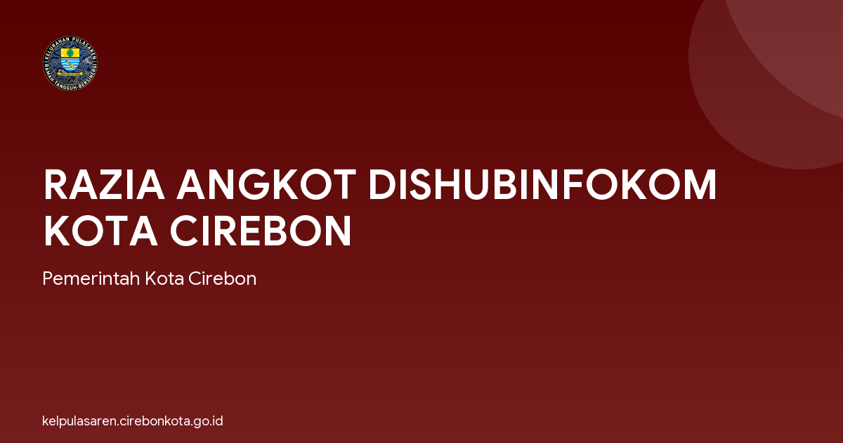 RAZIA ANGKOT DISHUBINFOKOM KOTA CIREBON