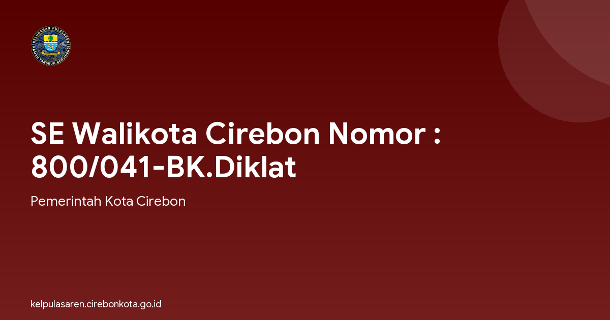 SE Walikota Cirebon Nomor : 800/041-BK.Diklat