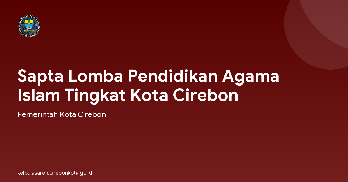 Sapta Lomba Pendidikan Agama Islam Tingkat Kota Cirebon