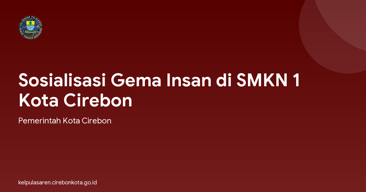 Sosialisasi Gema Insan di SMKN 1 Kota Cirebon