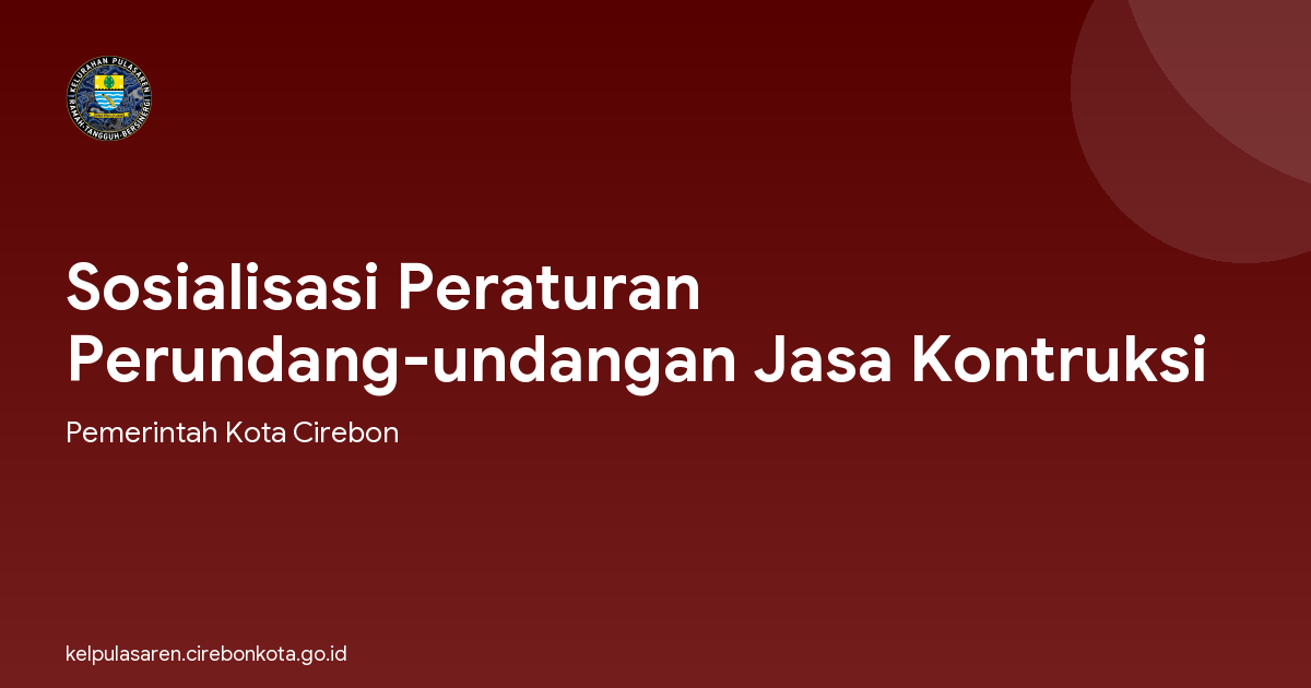 Sosialisasi Peraturan Perundang-undangan Jasa Kontruksi