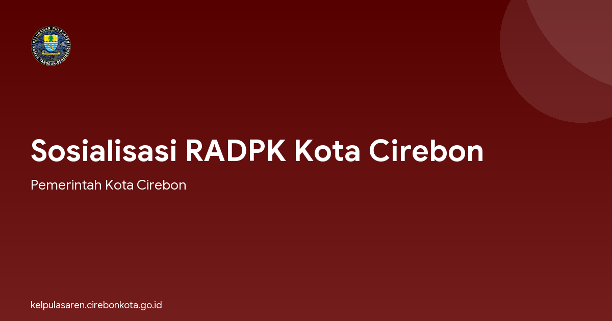 Sosialisasi RADPK Kota Cirebon