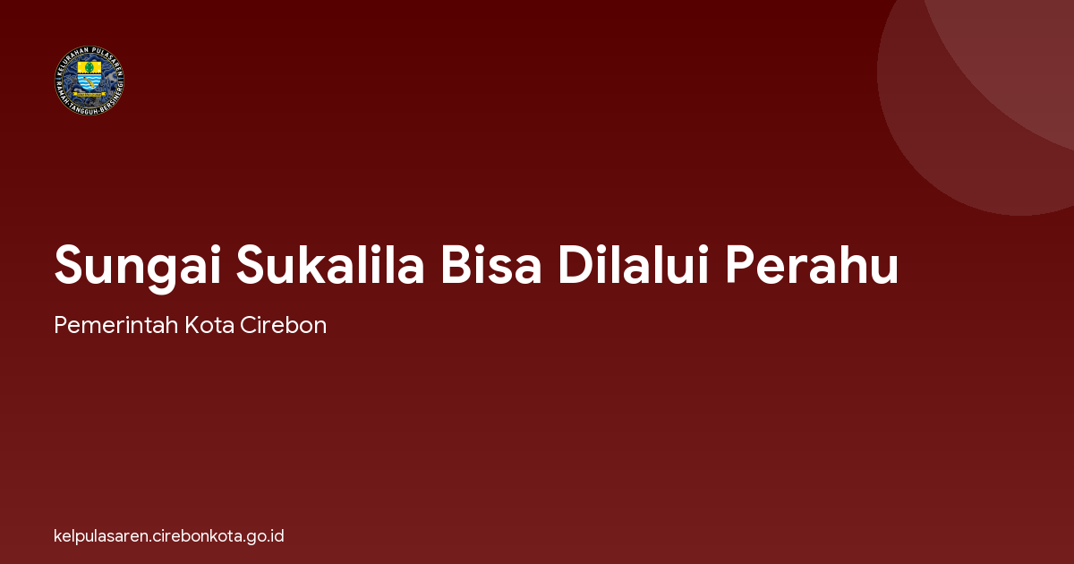 Sungai Sukalila Bisa Dilalui Perahu