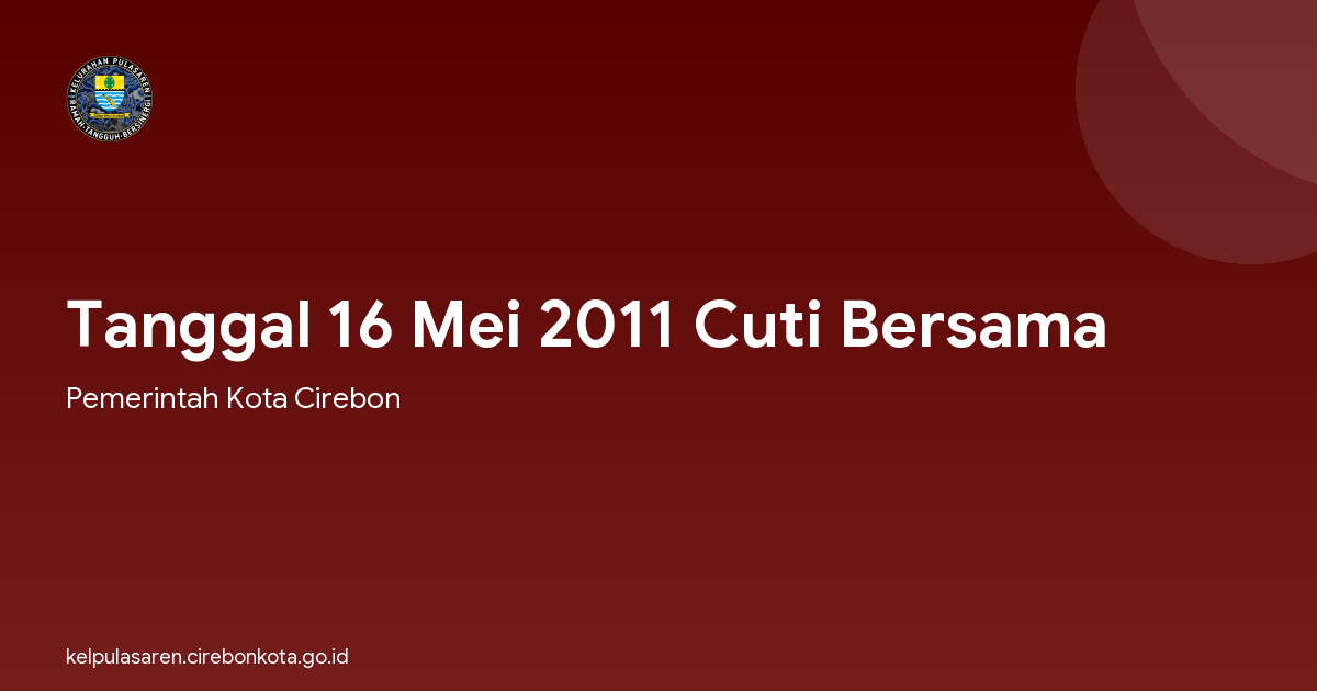 Tanggal 16 Mei 2011 Cuti Bersama