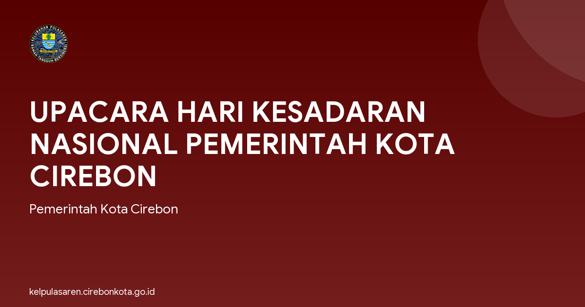 UPACARA HARI KESADARAN NASIONAL PEMERINTAH KOTA CIREBON