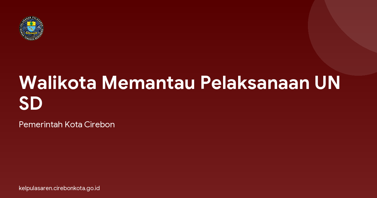 Walikota Memantau Pelaksanaan UN SD