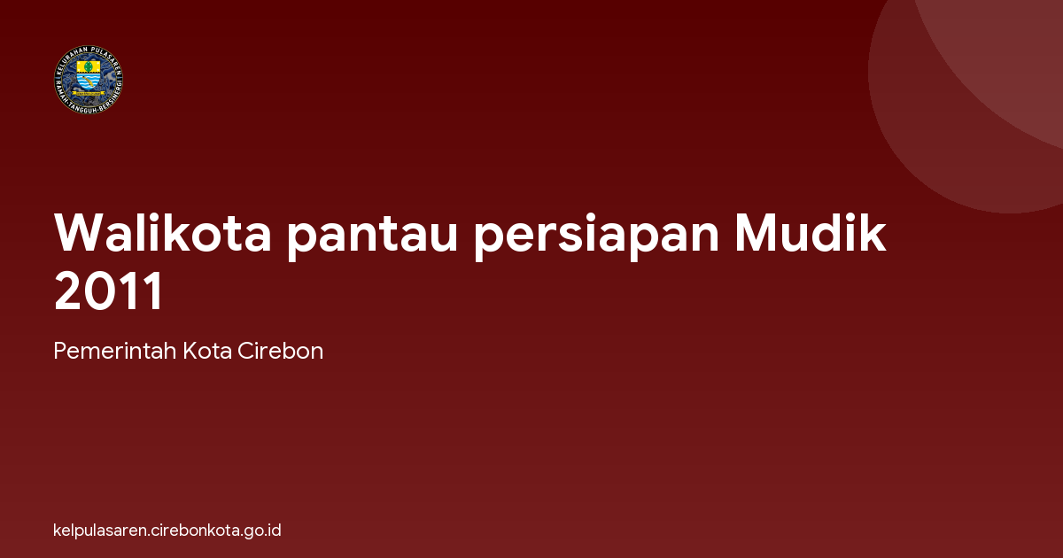 Walikota pantau persiapan Mudik 2011