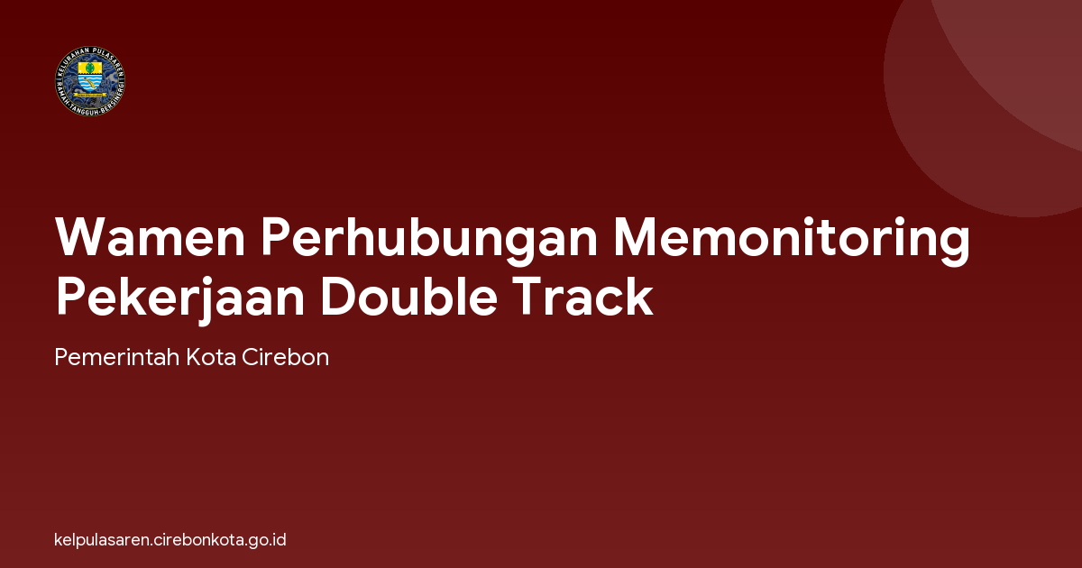 Wamen Perhubungan Memonitoring Pekerjaan Double Track